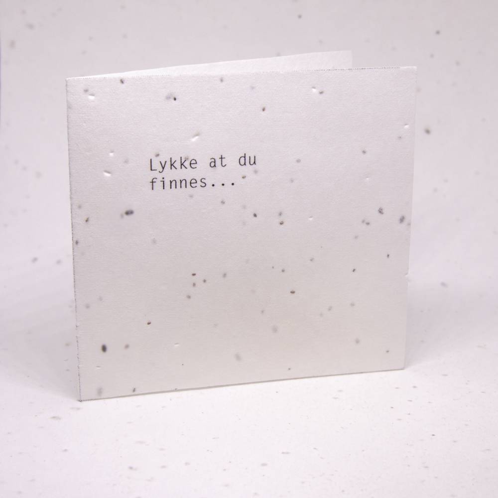 Lykke at du finnes